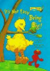 It's Not Easy Being Big! (Bright & Early Books) - Stephanie St. Pierre