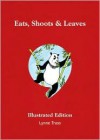 Eats, Shoots and Leaves - Lynne Truss, Pat Byrnes