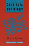 Cannibals and Kings: Origins of Cultures (Vintage) - Marvin Harris