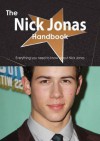 The Nick Jonas Handbook - Everything You Need to Know about Nick Jonas - Emily Smith