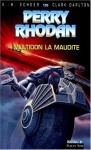 Perry Rhodan, tome 135 : Multidon la maudite - K.H. Scheer, Clark Darlton