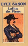 Lafitte the Pirate - Lyle Saxon