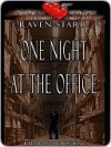 One Night at the Office - Raven Starr