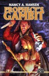 Prophecy's Gambit (Fortune's Pawn Book 2) - Nancy A. Hansen