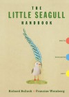 The Little Seagull Handbook - Richard Bullock, Francine Weinberg