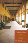 The Perfect House: A Journey with Renaissance Master Andrea Palladio - Witold Rybczyński