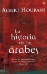 La historia de los Arabes - Albert Hourani, Aníbal Leal