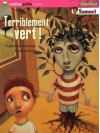 Terriblement Vert - Hubert Ben Kemoun