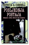 Posljednja postaja (Kay Scarpetta, #11) - Patricia Cornwell, Aleksandra Mišak