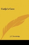 Cudjo's Cave - J.T. Trowbridge