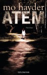 Atem: Thriller (German Edition) - Mo Hayder, Rainer Schmidt