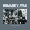 Humanity in War: 150 years of the Red Cross in photographs - Caroline Moorehead, James Nachtwey