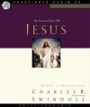 Great Lives: Jesus: The Greatest Life of All - Charles R. Swindoll, Kate Reading