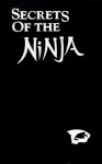 Secrets of the Ninja - Ashida Kim