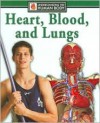 Heart, Blood And Lungs - Steve Parker