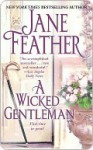 A Wicked Gentleman - Jane Feather