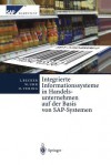 Integrierte Informationssysteme in Handelsunternehmen Auf Der Basis Von SAP-Systemen - E Kosilek, S Neumann, Oliver Vering