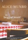 The Beggar Maid: Stories of Flo and Rose - Alice Munro