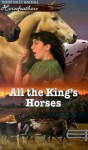 All the King's Horses (Horsefeathers) - Dandi Daley Mackall