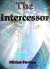 The Intercessor - Miriam Davison, Chris Watson