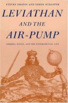 Leviathan and the Air-Pump - Steven Shapin, Simon Schaffer