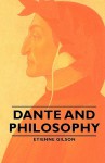 Dante and Phlosophy - Étienne Gilson