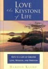 Love--The Keystone of Life: Keys to a Life of Greater Love, Wisdom and Freedom - Harold Klemp