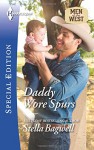 Daddy Wore Spurs (Men of the West) - Stella Bagwell