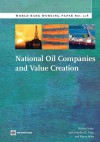 National Oil Companies and Value Creation - Brandon S. Tracy, Silvana Tordo, Noora Arfaa