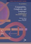 Computability, Complexity, and Languages: Fundamentals of Theoretical Computer Science (Computer Science and Scientific Computing) - Martin Davis, Ron Sigal, Elaine J. Weyuker