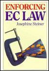 Enforcing EC Law - Josephine Steiner