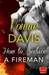 How to Seduce a Fireman: HarperImpulse Contemporary Romance - Vonnie Davis