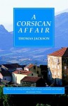 A Corsican Affair - Thomas Jackson