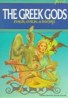 The Greek Gods - Bernard Evlsin, Bernard Evslin, Evslin Evslin