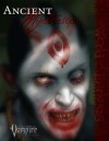 Vampire Ancient Mysteries (Vampire: The Requiem (White Wolf)) - Bethany Culp, Sebastian Freeman, Howard Ingham, Myranda Kalis, Joe Rixman