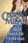 A Right Honorable Gentleman - Courtney Milan