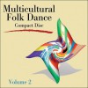 Multicultural Folk Dance CD Volume 2 - Human Kinetics