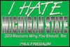 I Hate Michigan State (Vol. 1) - Paul Finebaum