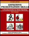 Effective Presentation Skills: A Practical Guide for Better Speaking - Steven Mandell