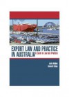 Australian Export: A Guide to Law and Practice - Justin Malbon