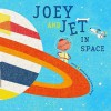 Joey and Jet in Space (Richard Jackson Books (Atheneum Hardcover)) - James Yang