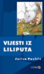 Vijesti iz Liliputa - Jurica Pavičić