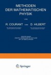 Methoden Der Mathematischen Physik: Erster Band - Richard Courant, David Hilbert