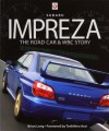 Subaru Impreza: The Road Car & WRC Story - Brian Long