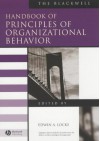 The Blackwell Handbook Of Principles Of Organizational Behavior - Edwin A. Locke