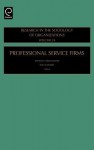 Professional Service Firms, Volume 24 (Research in the Sociology of Organizations) (Research in the Sociology of Organizations) - Royston Greenwood, Roy Suddaby