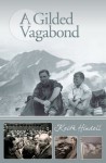 A Gilded Vagabond. Keith Hindell - Keith Hindell