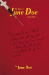 My Name Is Jane Doe: Book Two - Jane Doe