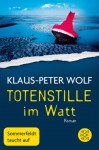 Totenstille im Watt: Roman - Klaus-Peter Wolf