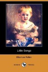 Little Songs (Dodo Press) - Eliza Lee Cabot Follen